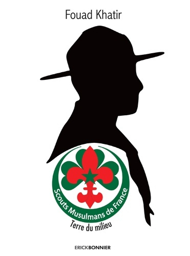 Emprunter Les scouts musulmans de France, terre du milieu livre