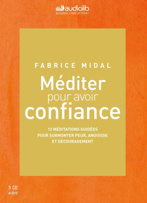 Emprunter Méditer pour avoir confiance. 3 CD audio livre