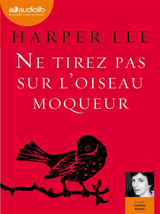 Emprunter Ne tirez pas sur l'oiseau moqueur. 1 CD audio MP3 livre