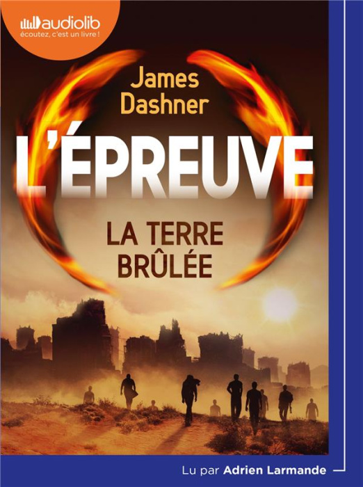 Emprunter L'épreuve Tome 2 : La terre brûlée. 1 CD audio MP3 livre