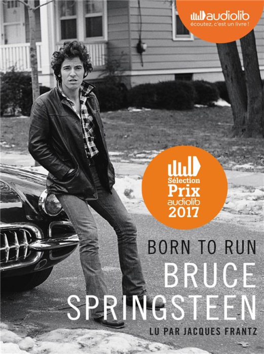 Emprunter Born to Run. 2 CD audio livre