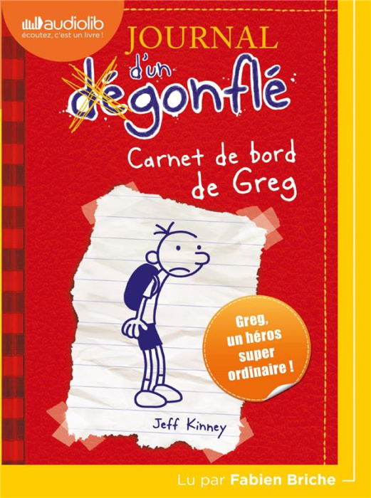 Emprunter Journal d'un dégonflé Tome 1 : Carnet de bord de Greg Heffley. 1 CD audio livre