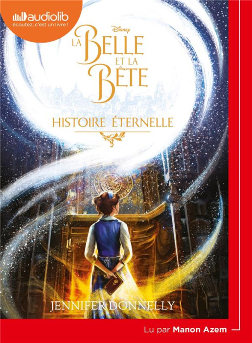 Emprunter La Belle et la Bête. Histoire éternelle, 1 CD audio livre
