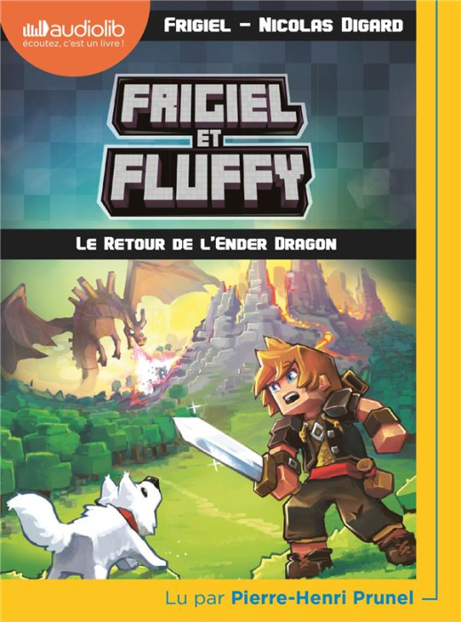 Emprunter Frigiel et Fluffy Tome 1 : Le retour de l'Ender dragon. 1 CD audio MP3 livre