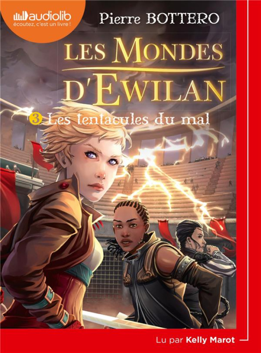 Emprunter Les Mondes d'Ewilan Tome 3 : Les Tentacules du mal. 1 CD audio MP3 livre
