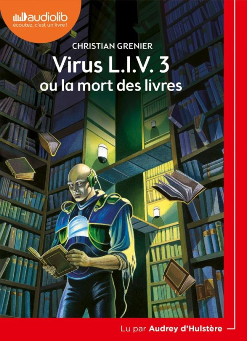 Emprunter Virus L.I.V. 3 ou la mort des livres. 1 CD audio MP3 livre