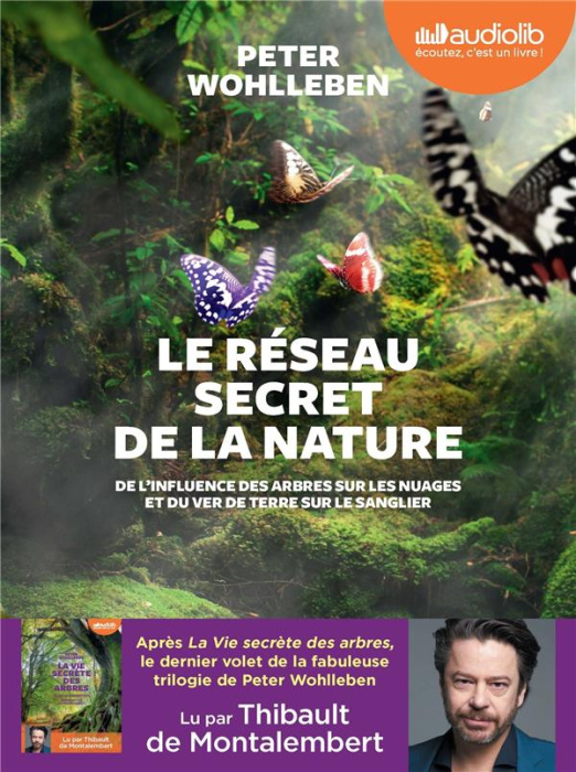 Emprunter Le réseau secret de la nature. De l'influence des arbres sur les nuages et du ver de terre sur le sa livre