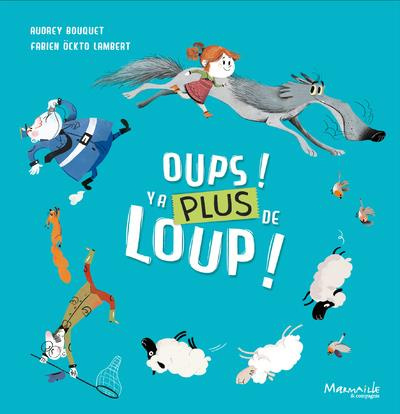 Emprunter Oups ! y'a plus de loup ! livre