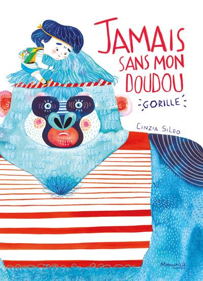 Emprunter Jamais sans mon doudou. Gorille livre