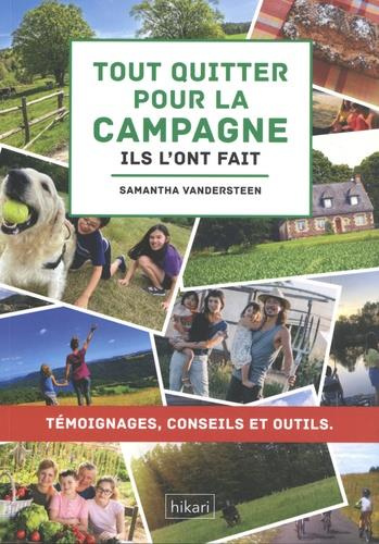 Emprunter Tout quitter pour la campagne. Ils l'ont fait livre