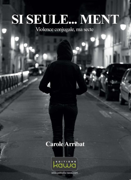 Emprunter Si seule...ment - violence conjugale, ma secte livre