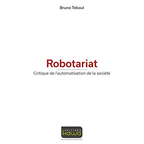 Emprunter Robotariat / Critique de l'automatisation de la société livre