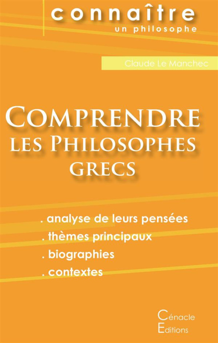 Emprunter Comprendre les philosophes grecs. Anaximandre, Aristote, Démocrite, Empédocle, Héraclite, Platon, Py livre