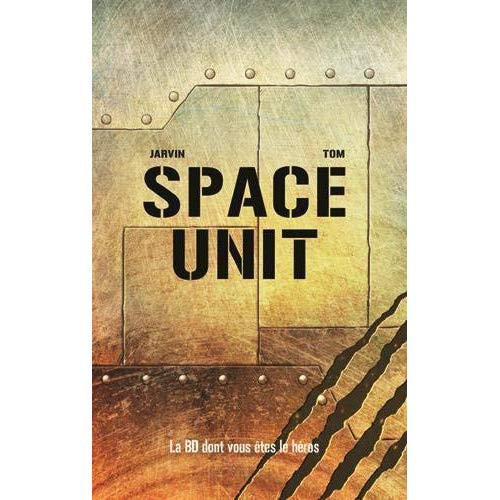 Emprunter La BD dont vous êtes le héros : Space Unit livre