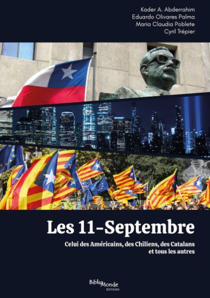 Emprunter Les 11-Septembre. Celui des Américains, des Chiliens, des Catalans et tous les autres livre