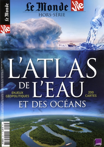 Emprunter Le Monde Hors-série N° 22, novembre 2017 : L'atlas de l'eau et des océans. Enjeux géopolitiques. 200 livre