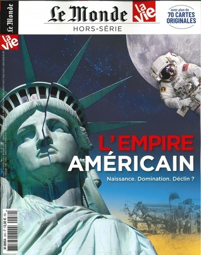 Emprunter Le Monde Hors-série N° 30, octobre 2019 : L'empire américain. Naissance. Domination. Déclin ? livre