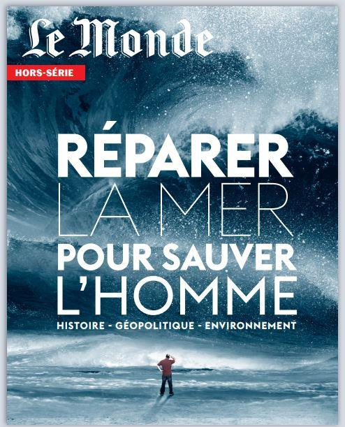 Emprunter Le Monde Hors-série septembre - novembre 2022 : Réparer la mer pour sauver l'homme livre