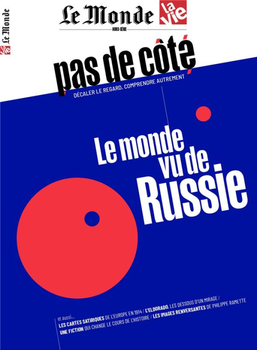 Emprunter La Vie / Le Monde Pas de côté N° 1 : Le monde vu de Russie livre