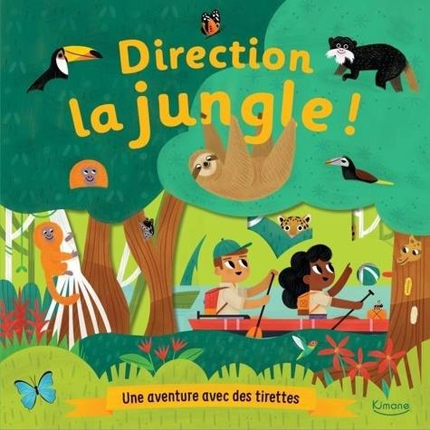Emprunter Direction la jungle ! livre