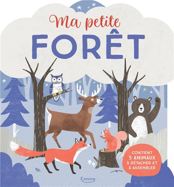 Emprunter Ma petite forêt. Avec 5 animaux à détacher et à assembler livre