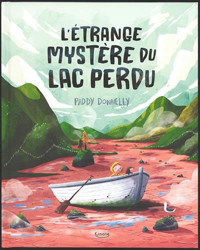 Emprunter L'étrange mystère du lac perdu livre