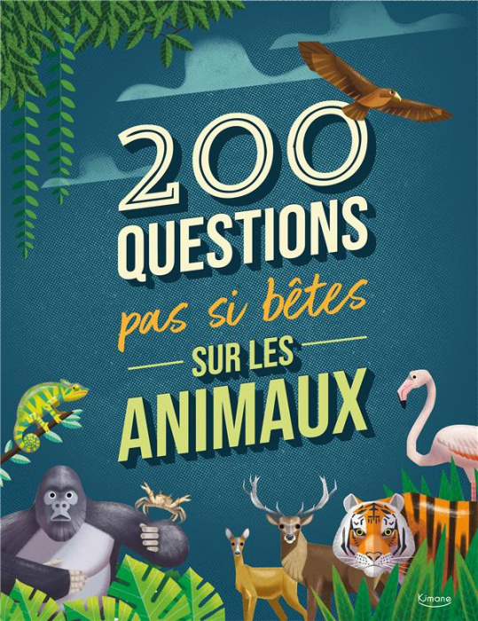 Emprunter 200 questions pas si bêtes sur les animaux livre
