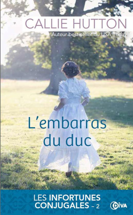 Emprunter Les infortunes conjugales Tome 2 : L'embarras du duc livre