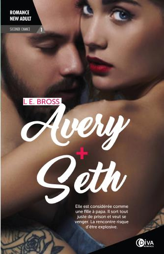 Emprunter Seconde chance Tome 1 : Avery Seth livre