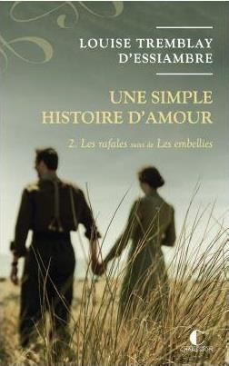 Emprunter Une simple histoire d'amour/02/Les rafales suivi de Les embellies livre