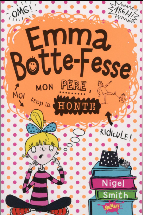 Emprunter Emma Botte-Fesse. Mon père, trop la honte livre