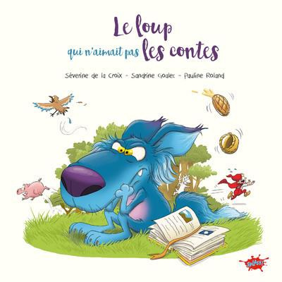 Emprunter Le Loup qui n'aimait pas les contes livre