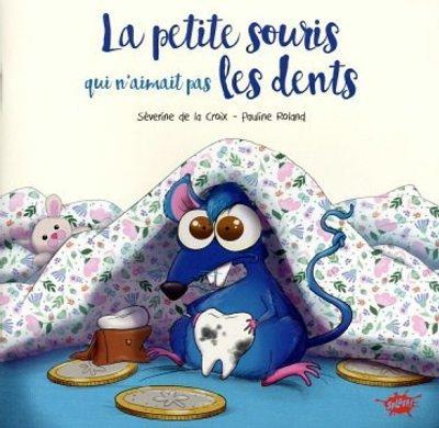 Emprunter La petite souris qui n'aimait pas les dents - OP petits prix 2022 livre