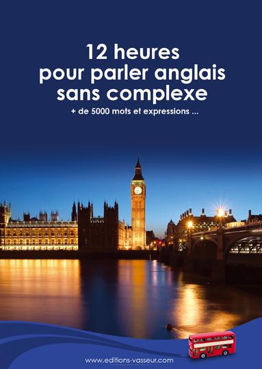 Emprunter 12 HEURES POUR PARLER ANGLAIS SANS COMPLEXE livre