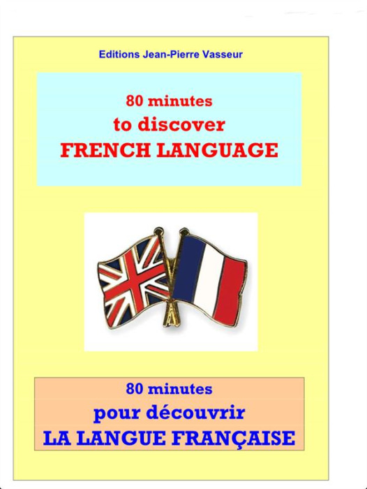 Emprunter 80 MINUTES POUR DECOUVRIR LA LANGUE FRANCAISE livre
