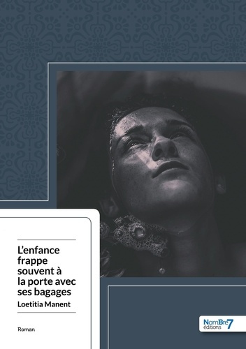 Emprunter L'Enfance Frappe Souvent à la Porte avec ses Bagages livre