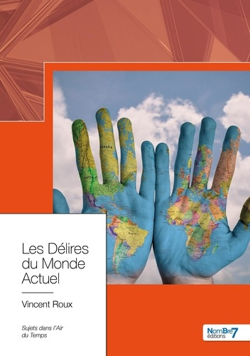 Emprunter Les Délires du Monde Actuel livre