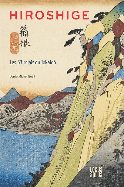 Emprunter Hiroshige. Les 53 relais du Tôkaidô livre