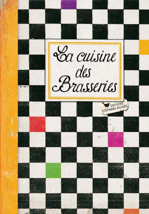 Emprunter La cuisine des Brasseries livre