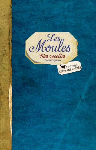 Emprunter Les moules. Mes recettes livre