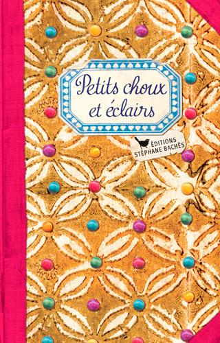 Emprunter Petits choux et éclairs livre
