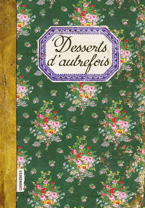 Emprunter Desserts d'autrefois livre