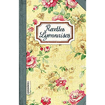 Emprunter Recettes lyonnaises livre