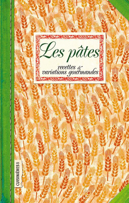 Emprunter Les Pâtes. Recettes et variations gourmandes livre