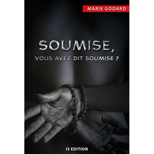 Emprunter Soumise, vous avez dit soumise ? livre