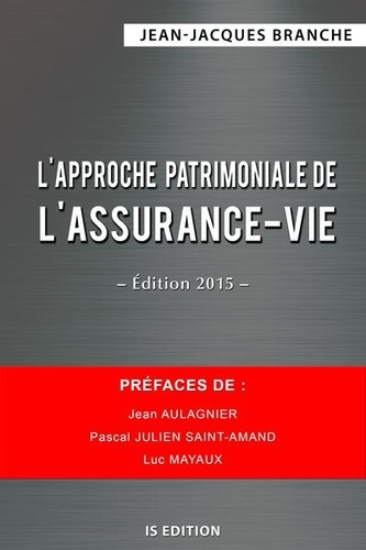 Emprunter L'approche patrimoniale de l'assurance-vie. Edition 2015 livre