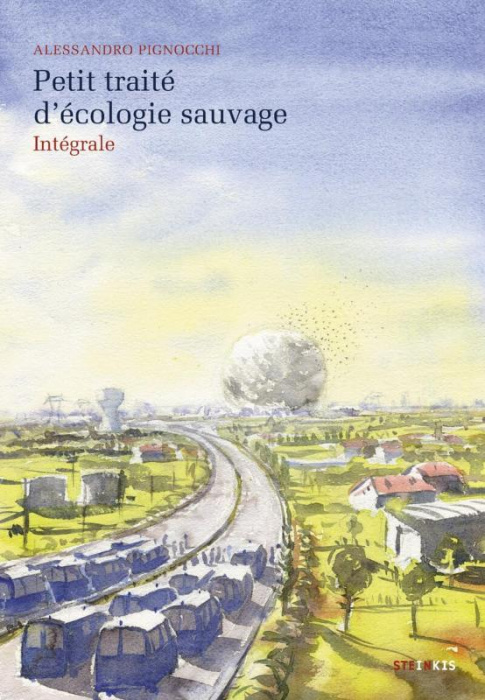 Emprunter Petit traité d'écologie sauvage Intégrale livre