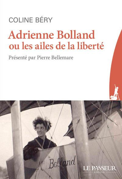 Emprunter Adrienne Bolland ou les ailes de la liberté livre