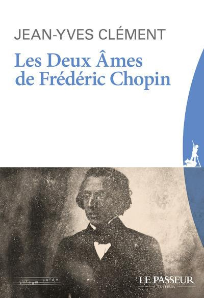 Emprunter Les deux âmes de Frédéric Chopin. Edition revue et augmentée livre