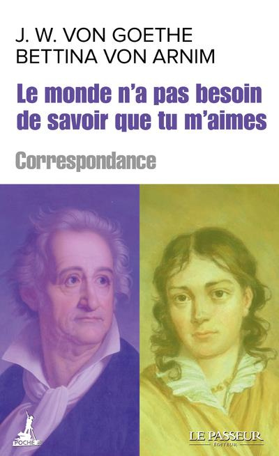 Emprunter Le monde n'a pas besoin de savoir que tu m'aimes. Correspondance livre